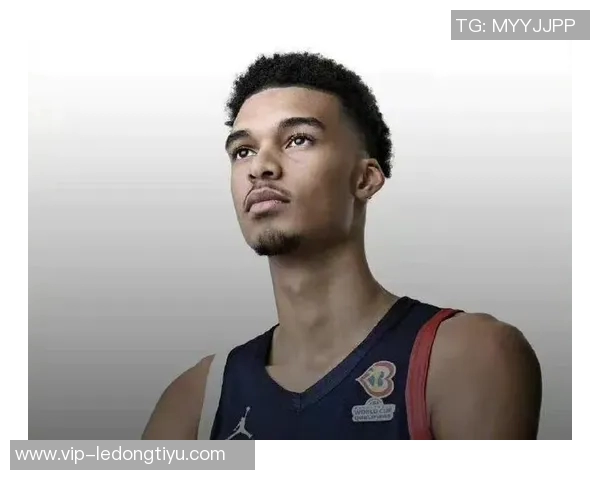 文班亚马自信心态与身体素质的完美结合展现无畏精神